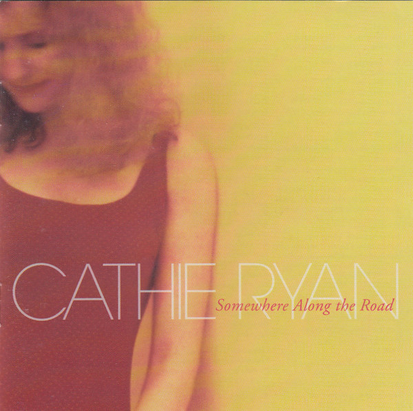 Cathie Ryan – Somewhere Along The Road / ไม่ระบุ / แผ่นดี