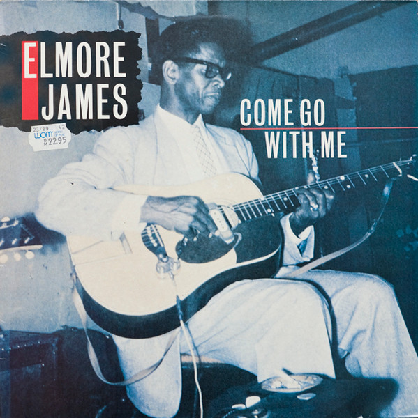 Elmore James – Come Go With Me / FRANCE / แผ่นดี