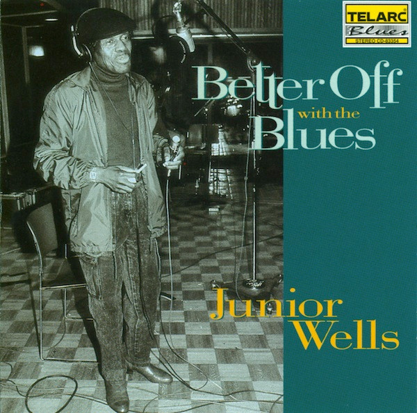 Junior Wells – Better Off With The Blues / USA / แผ่นโปรโม / แผ่นสวย