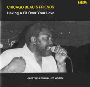 Chicago Beau – Having A Fit Over Your Love / JAPAN / แผ่นสวย / มี Obi