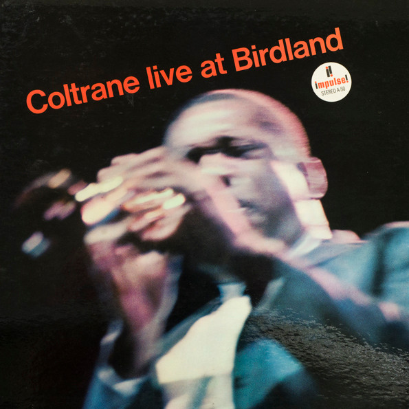 John Coltrane – Live At Birdland / USA / ปกเจาะ / แผ่นดี