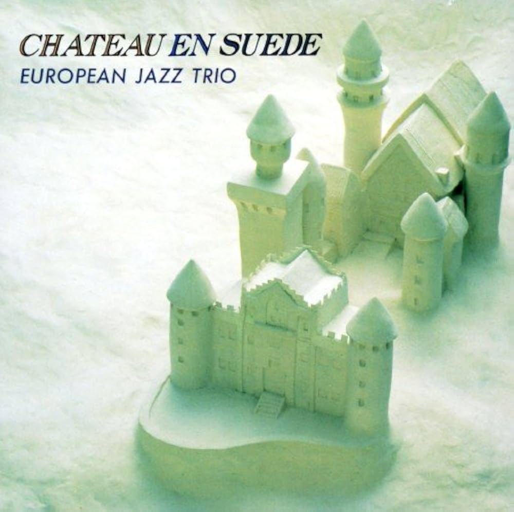 European Jazz Trio – Chateau En Suede / JAPAN / แผ่นดี