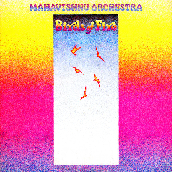 Mahavishnu Orchestra – Birds Of Fire / USA / ปกในมีจุดเหลือง / แผ่นดี