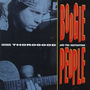 George Thorogood And The Destroyers – Boogie People / JAPAN / แผ่นดี / มี Obi