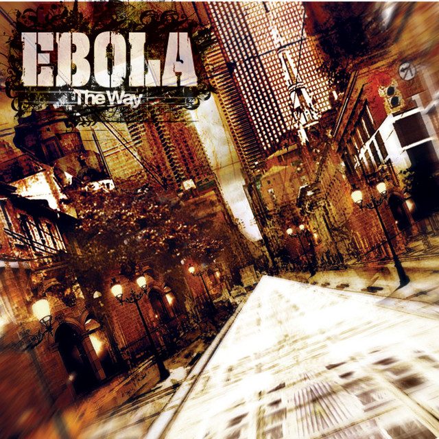 Ebola – The Way / แผ่นดี