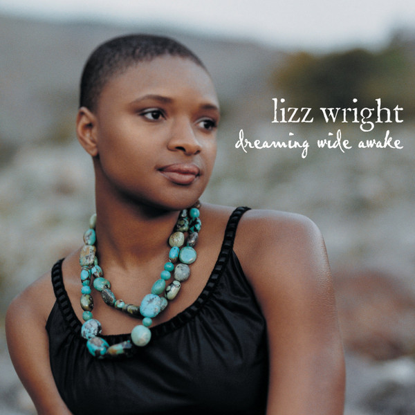 Lizz Wright – Dreaming Wide Awake / EU / แผ่นดี