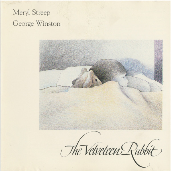 Meryl Streep / George Winston – The Velveteen Rabbit / JAPAN / ปกมีจุดเหลือง / แผ่นดี