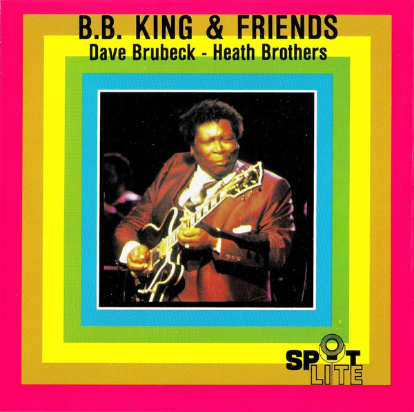 B.B. King, Dave Brubeck, Heath Brothers – B.B. King & Friends / USA / เขี้ยวล็อคถาดกล่องหัก / แผ่นดี