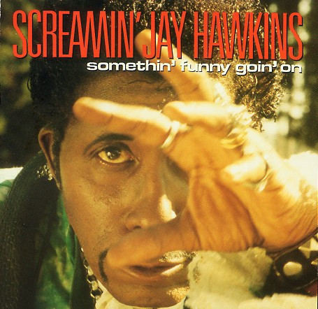 Screamin' Jay Hawkins – Somethin' Funny Goin' On / JAPAN / มีรอยบ้าง