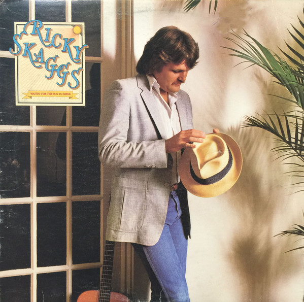 Ricky Skaggs – Waitin' For The Sun To Shine / USA / ปกมีจุดเหลือง / แผ่นดี