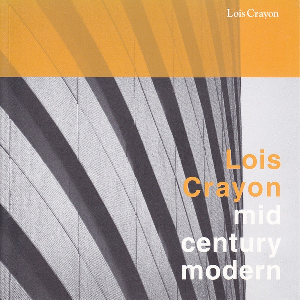 Lois Crayon – Mid Century Modern / JAPAN / แผ่นซ๊ล / มี Obi