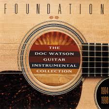 Doc Watson – Foundation: Doc Watson Guitar Instrumental Collection, 1964-1998 / USA / แผ่นดี