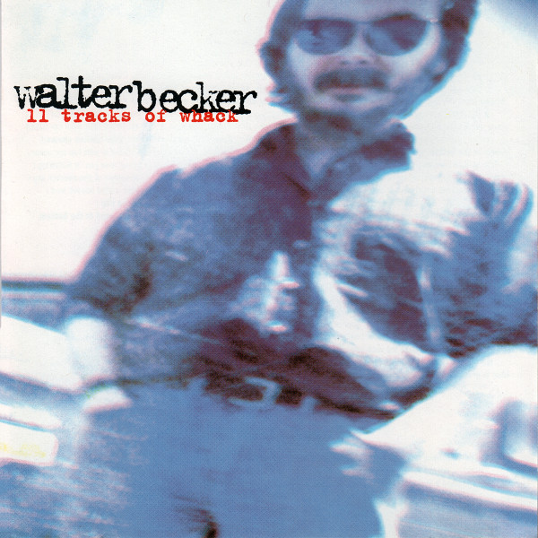 Walter Becker – 11 Tracks Of Whack / GERMANY / แผ่นดี