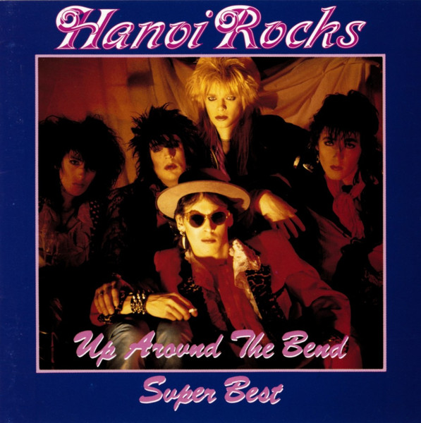 Hanoi Rocks – Up Around The Bend - Super Best / JAPAN / มีรอยบ้าง