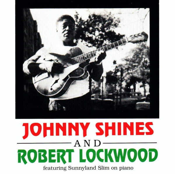 Johnny Shines And Robert Lockwood Jr. – Johnny Shines And Robert Lockwood / USA / แผ่นดี