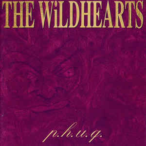 The Wildhearts – P.H.U.Q. / GERMANY / แผ่นสภาพนางฟ้า