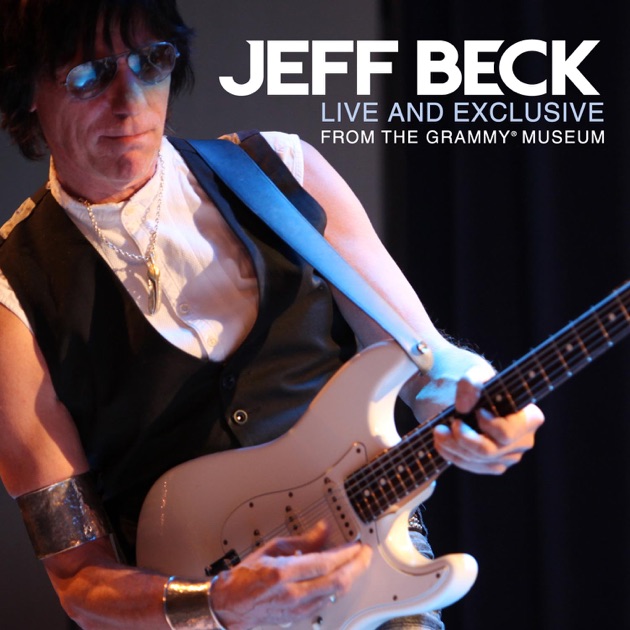 Jeff Beck – Live And Exclusive From The Grammy Museum / USA / แผ่นดี