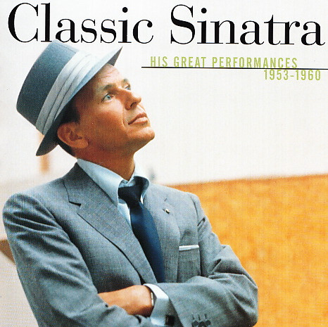 Frank Sinatra – Classic Sinatra - His Great Performances 1953-1960 / EU / แผ่นดี