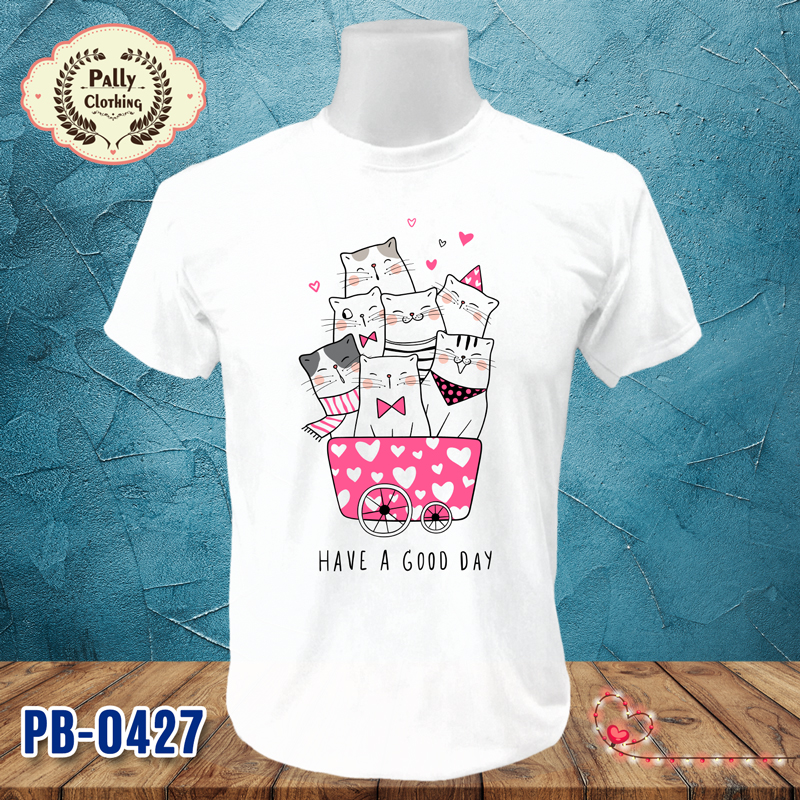 เสื้อยืดลายหมาแมว PB-0427 ลาย HAVE A GOOD DAY