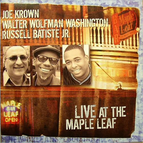 Joe Krown, Walter Wolfman Washington, Russell Batiste Jr. – Live At The Maple Leaf / ไม่ระบุ / แผ่นดี