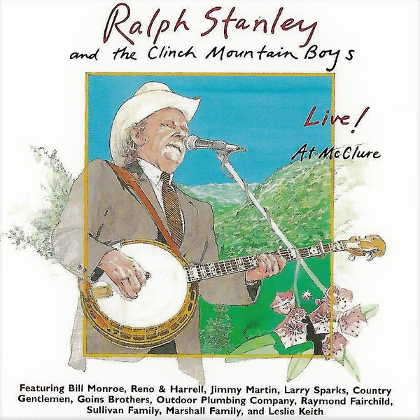 Ralph Stanley And The Clinch Mountain Boys – Live! At McClure, Virginia / USA / แผ่นสวย