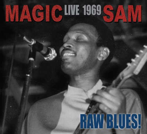 Magic Sam – Live 1969: Raw Blues! / USA / แผ่นดี