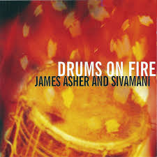 James Asher And Sivamani – Drums On Fire / INDIA / แผ่นดี