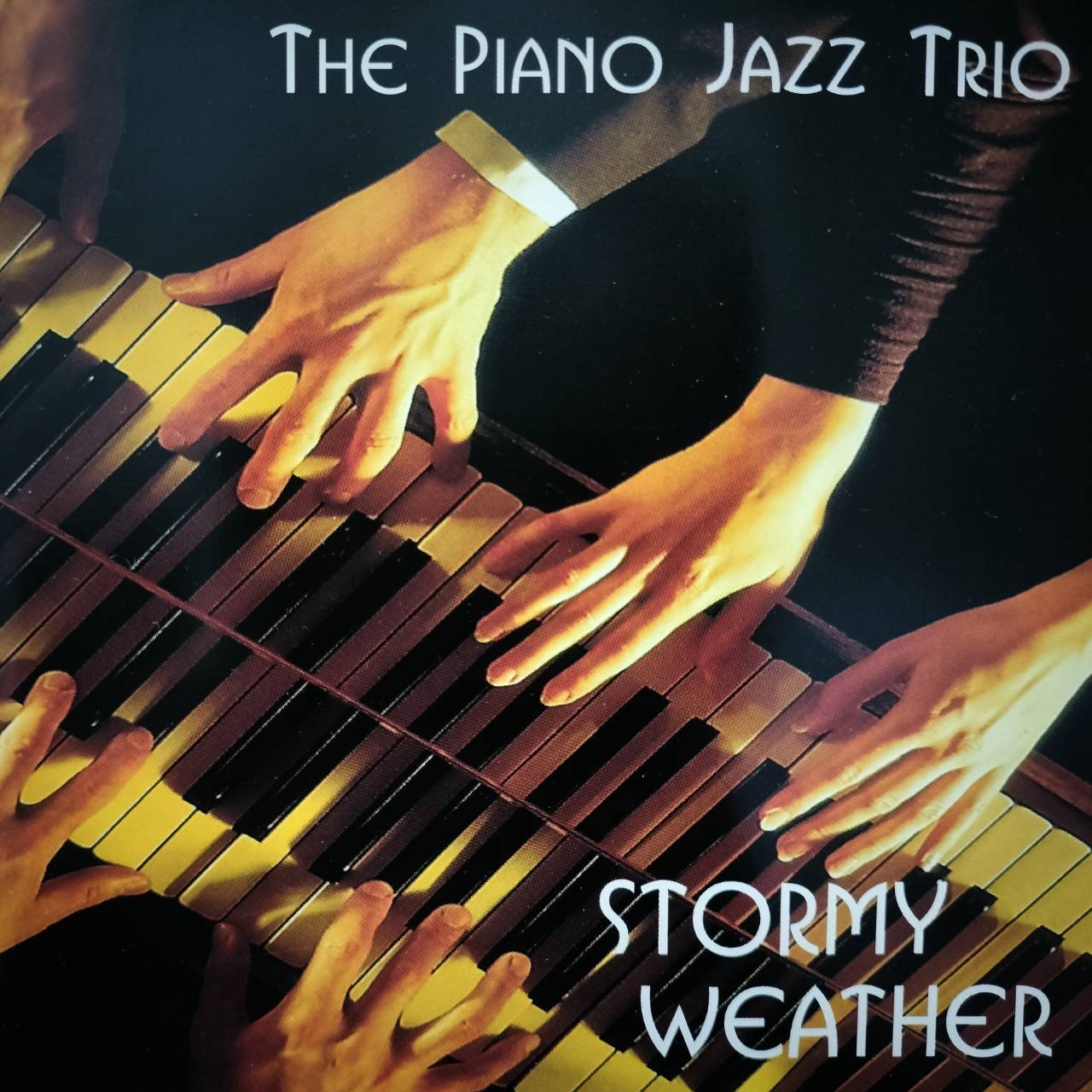 The Piano Jazz Trio – Stormy Weather / ไม่ระบุ / แผ่นดี