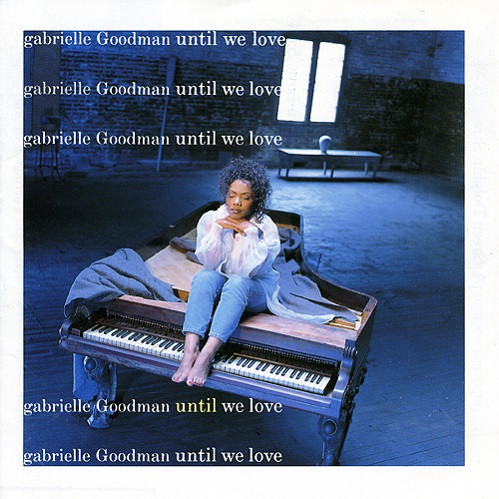 Gabrielle Goodman – Until We Love / JAPAN / แผ่นสวย / มี Obi