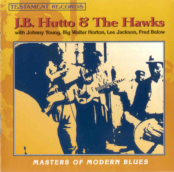 J.B. Hutto & The Hawks – Masters Of Modern Blues / USA / แผ่นสวย