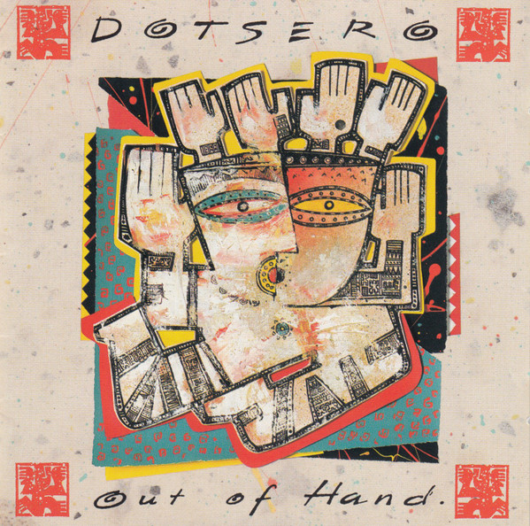Dotsero – Out Of Hand / USA / มีรอยบ้าง
