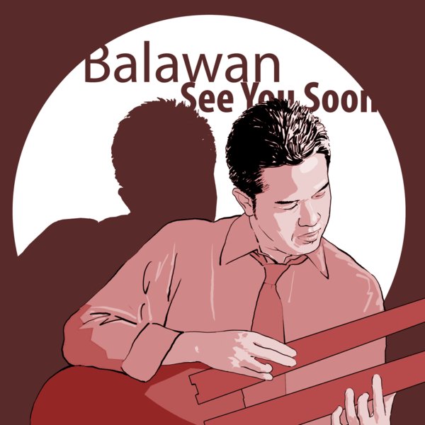 Balawan – See You Soon / INDONESIA / CD+DVD / แผ่นดี