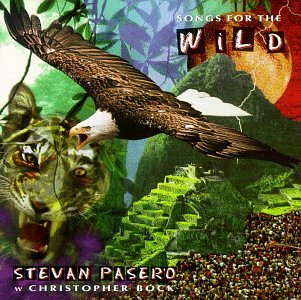Stevan Pasero, Christopher Bock – Songs For The Wild / ไม่ระบุ / แผ่นดี
