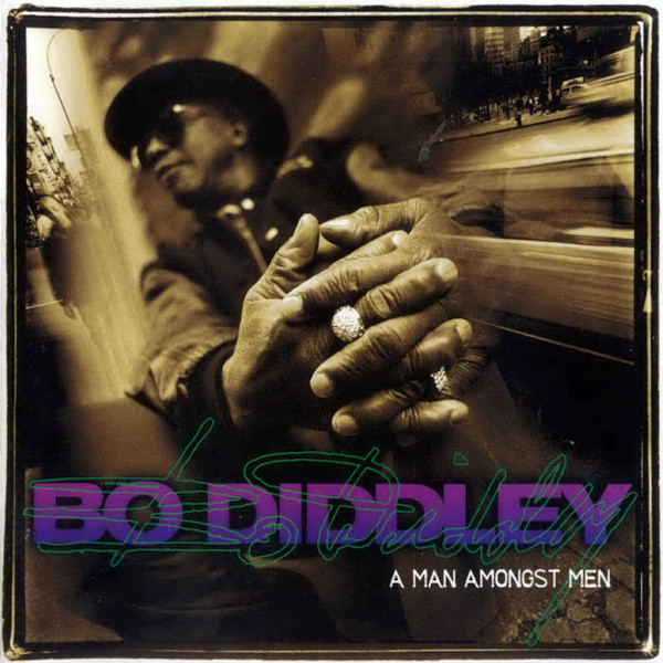 Bo Diddley – A Man Amongst Men / USA / แผ่นดี