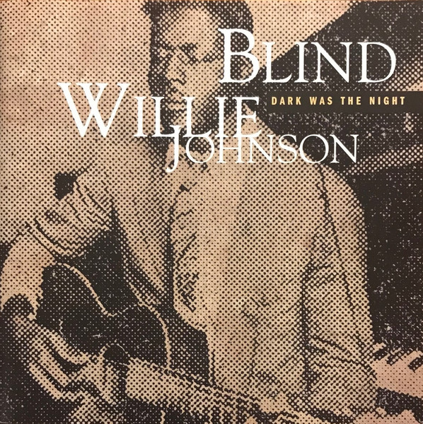 Blind Willie Johnson – Dark Was The Night / JAPAN / แผ่นสวย