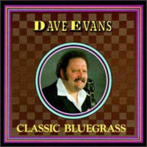Dave Evans – Classic Bluegrass / USA / แผ่นดี