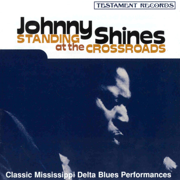 Johnny Shines – Standing At The Crossroads / USA / แผ่นสภาพนางฟ้า