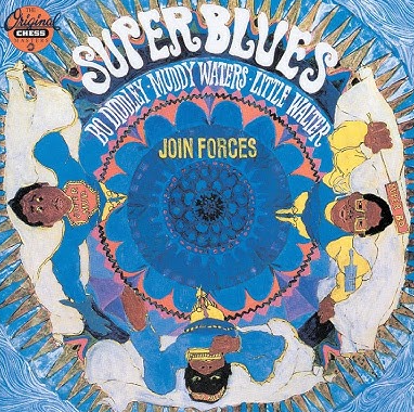 Bo Diddley, Muddy Waters, Little Walter – Super Blues (Bo Diddley, Muddy Waters, Little Walter Join Forces) / USA / ปกเจาะ / ปกในมีจุดเหลือง / แผ่นดี