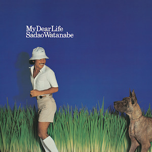 Sadao Watanabe – My Dear Life / USA / แผ่นสวย