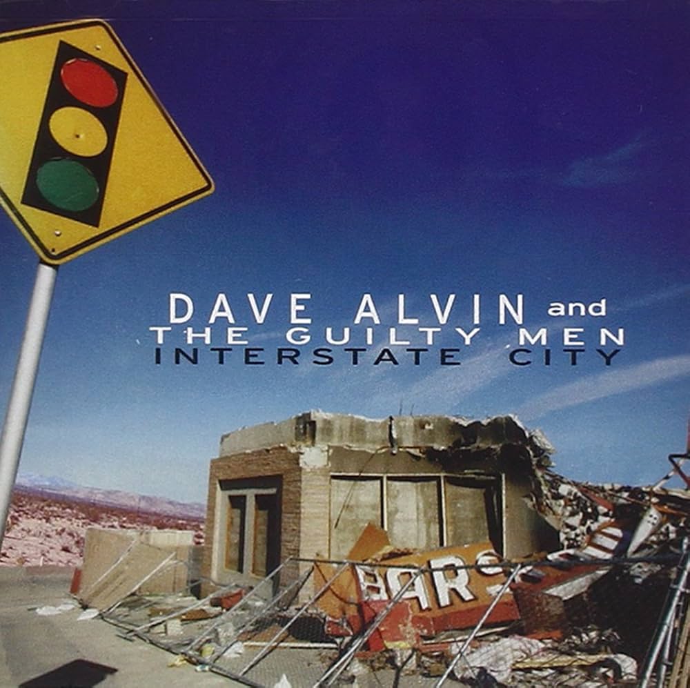 Dave Alvin And The Guilty Men – Interstate City / USA / แผ่นดี