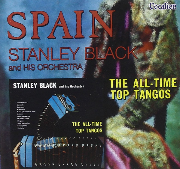 Stanley Black & His Orchestra – Spain / The All-Time Top Tangos / ไม่ระบุ / แผ่นซีล