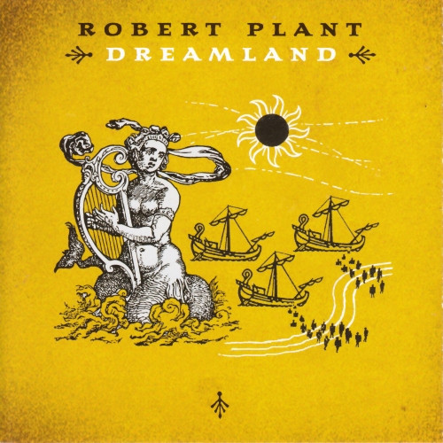 Robert Plant – Dreamland / GERMANY / ปกฉีกเล็กน้อย / แผ่นสวย