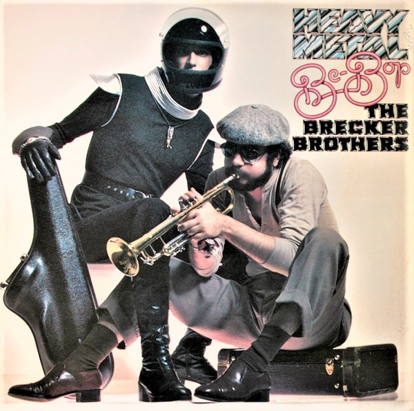 The Brecker Brothers – Heavy Metal Be-Bop / EU / แผ่นดี