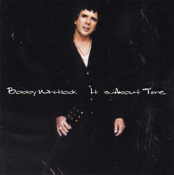 Bobby Whitlock – It's About Time / ไม่ระบุ / แผ่นดี