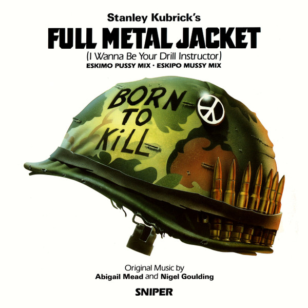 Abigail Mead And Nigel Goulding – Full Metal Jacket (I Wanna Be Your Drill Instructor) / GERMANY / แผ่นดี