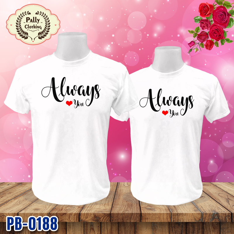 เสื้อคู่รัก PB-0188 ลาย Always You